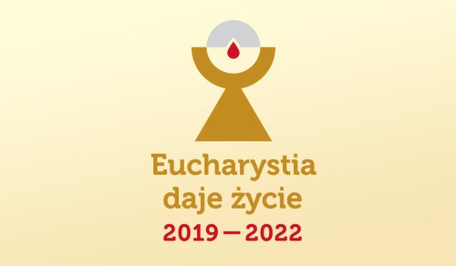 Program duszpasterski na lata 2019-2022: „Eucharystia daje życie”